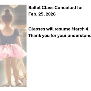 Ballet Class for Feb. 25, 2026 - Cancelled